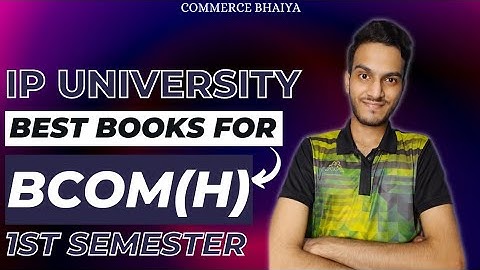 BEST BOOKS FOR BCOM HONS (1st Sem) | IPU | Commerce Bhaiya