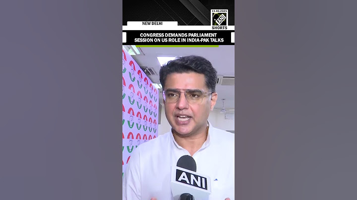 Congress’ Sachin Pilot demands ‘Parliament session’ on US Role in India-Pak talks