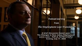 Podcast - Addressing the Leave Changes in New Jersey, NJFLA, NJTDI & NJFLI as of July 17, 2026