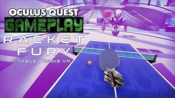 Racket Fury: Table Tennis VR Oculus Quest Gameplay