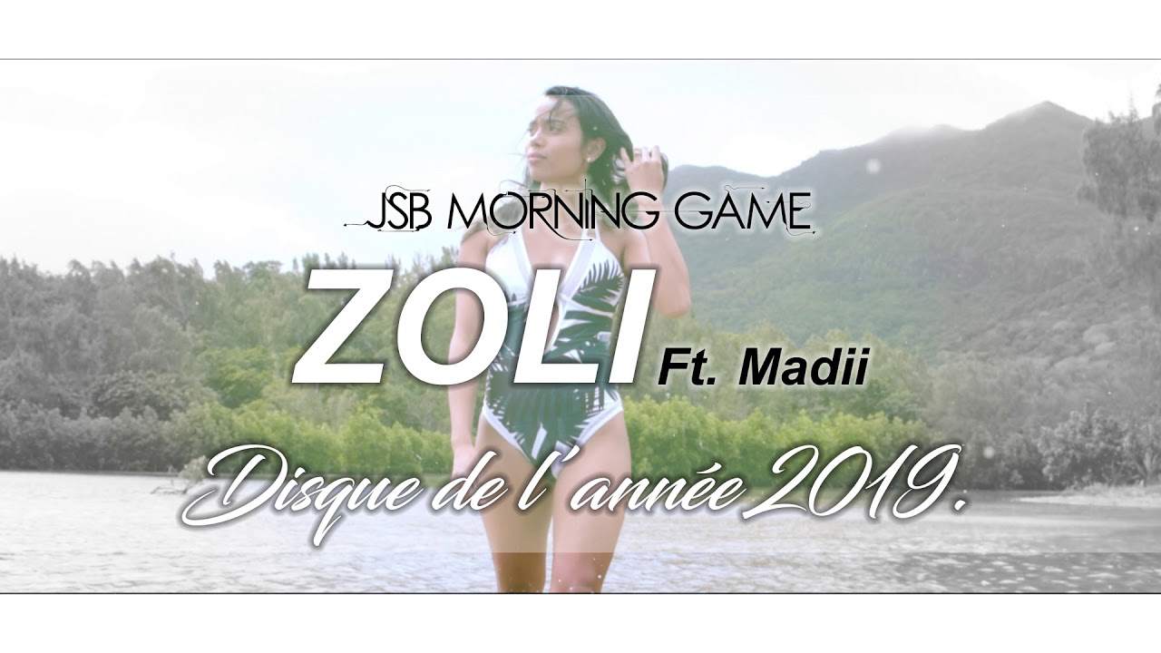 JSB MORNING GAME   ZOLI ft Madii AUDIO  Disque de lanne 2019