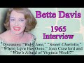 Bette Davis Discussing Joan Crawford, Baby Jane and Her film Career (1965)