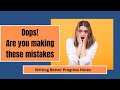 16 Common Progress Note Mistakes to Avoid!