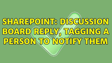 Sharepoint: Discussion board reply, tagging a person to notify them