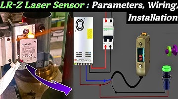 LR-Z Laser Sensor Setup Guide: Parameters, Wiring, Installation (2024) @AllGyanElectrical