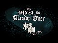 Venjent  the worst is already over afterbirth remix