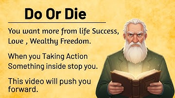 Do Or Die 🔥 Learn English Through Motivation, Graded Reader | English Listening Practice For Fluency