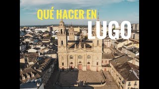 Qué hacer en Lugo