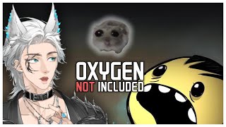 【Oxygen Not Included】It's a factory game... but breathing is optional🐺🌙 【MEEM EN】