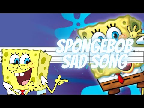 Guitar Tabs SpongeBob Sad Song 