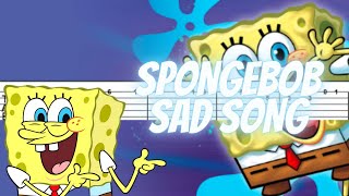 Guitar Tabs SpongeBob Sad Song 