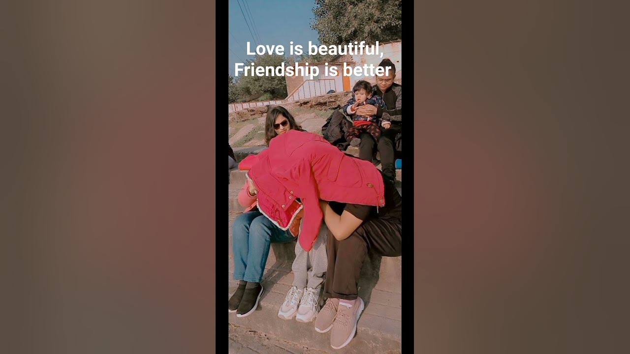 love-is-beautiful-friendship-is-better-bff-youtube