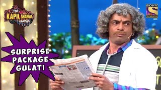 Dr. Gulati Is A Surprise Package  The Kapil Sharma Show