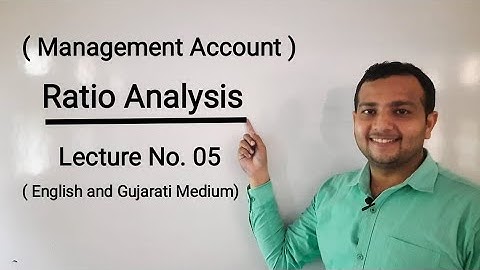 Ratio Analysis Lecture No. 05 ( Gujarati and English Medium )