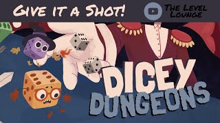 Give it a Shot! - Dicey Dungeons (Steam) - What do you know… I love it.