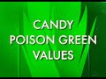 Candy Poison Green Values