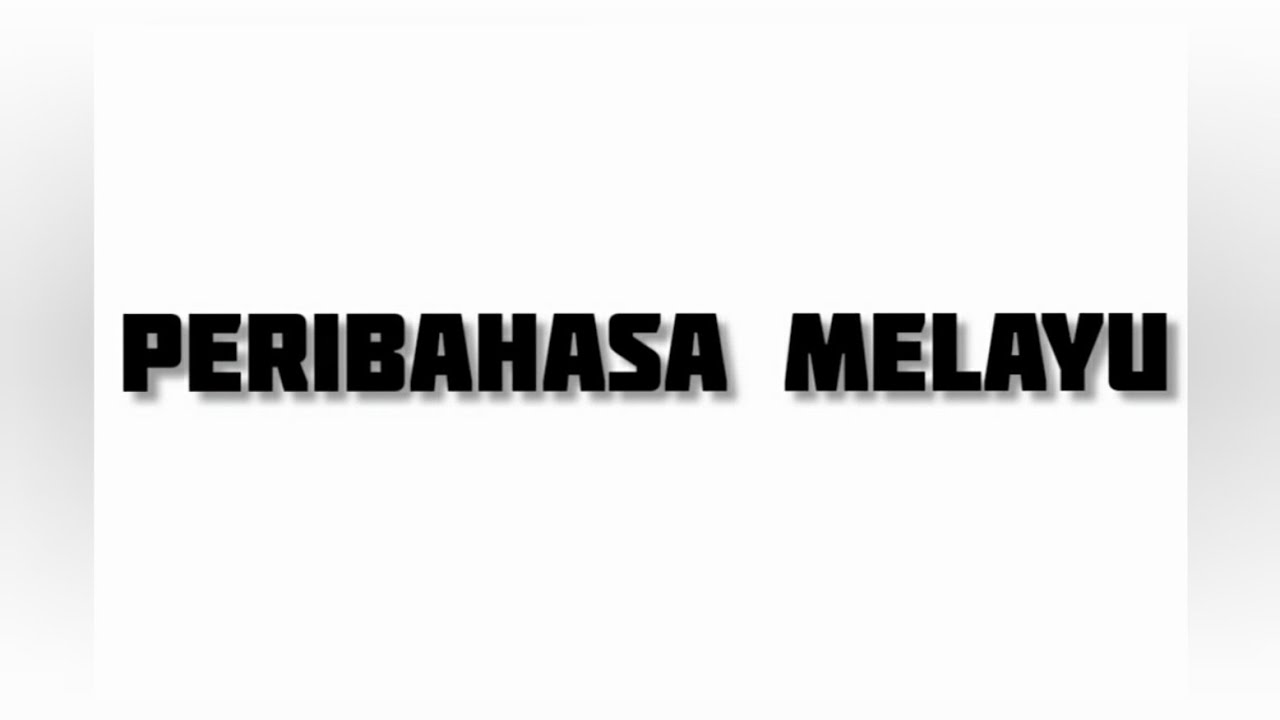 Peribahasa Melayu Dan Maksud - Contoh Bergambar | Memahami Makna