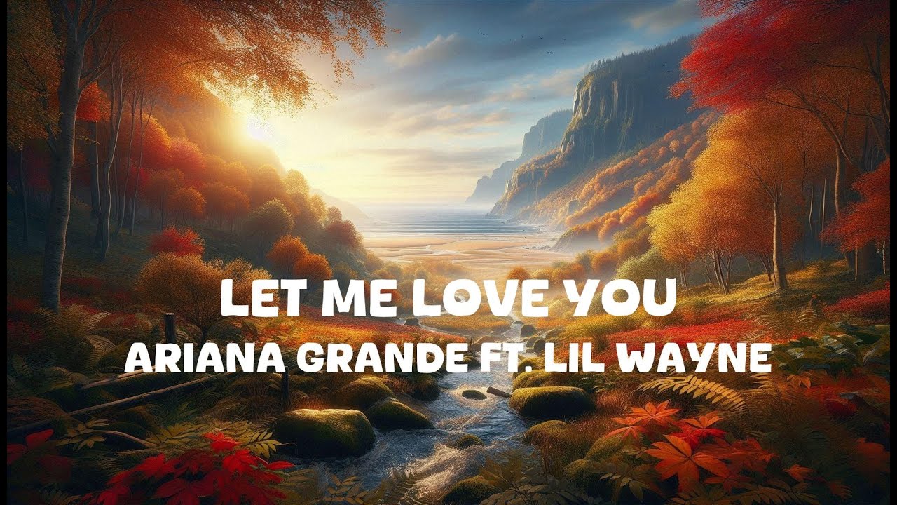Ariana Grande Let Me Love You Lyrics Deutsch Ariana Grande - Let Me Love You ft. Lil Wayne (Lyrics) - YouTube