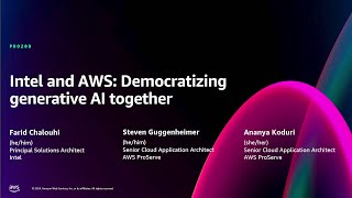 AWS re:Invent 2024 - Intel and AWS: Democratizing generative AI together (PRO209)