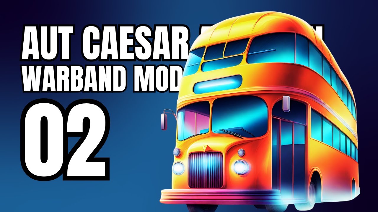AUT CAESAR AUT NIHIL Warband Mod Gameplay Part 2 | SUPER BUS