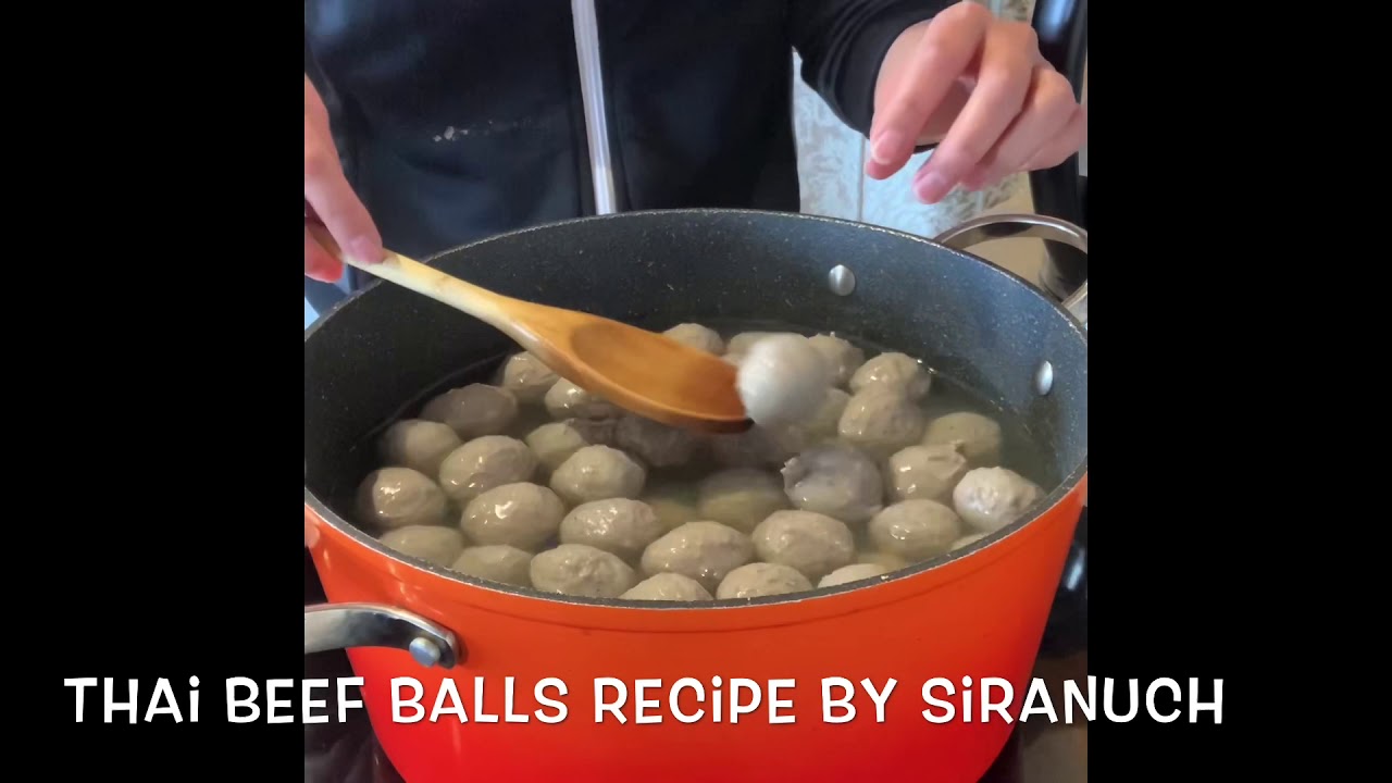 Thai beef balls recipe by Sira YouTube