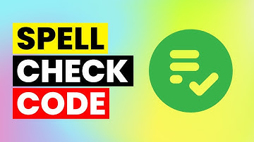 Check Code Spellings | Code Spell Checker for Code Editor