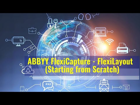 ABBYY FlexiCapture   FlexiLayout Starting from Scratch