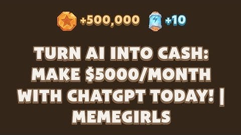 TURN AI INTO CASH: MAKE $5000/MONTH WITH CHATGPT TODAY! | MEMEGIRLS | Memefi Video Code Today