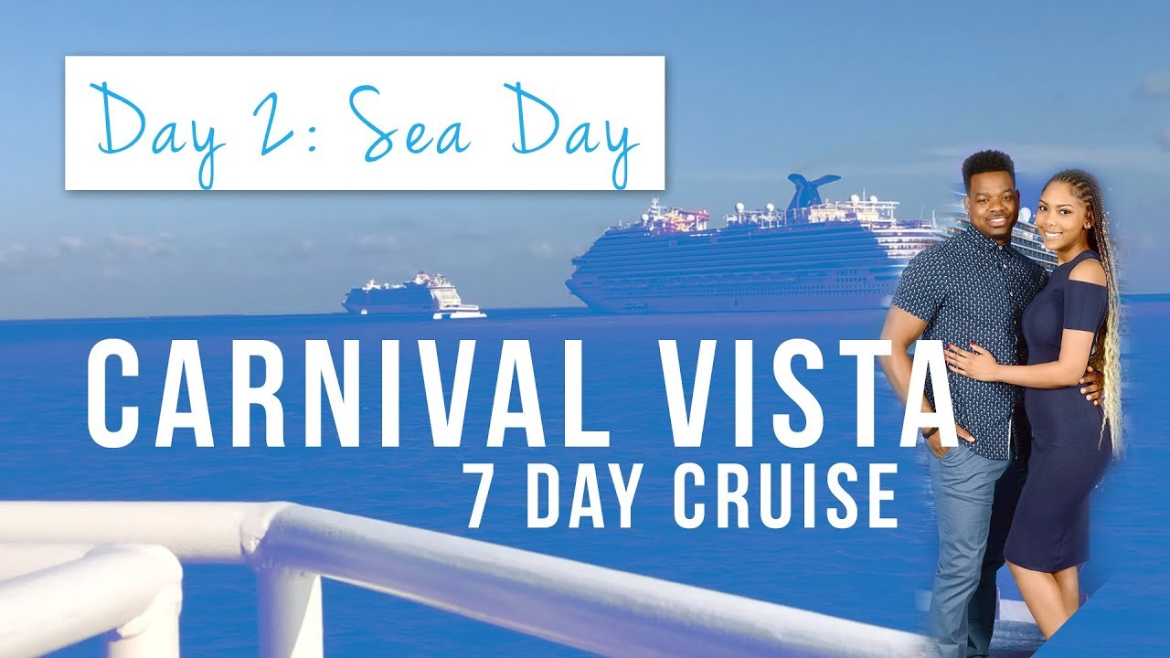 Carnival Vista Day 2 of 7 || Sea Day