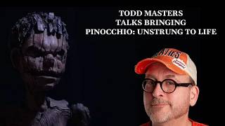 FX Master Todd Masters Talks Pinocchio: Unstrung