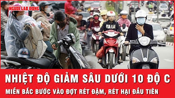 Miền Bắc chính thức bước vào đợt rét đậm, rét hại đầu tiên, có nơi nhiệt độ giảm sâu dưới 10 độ C