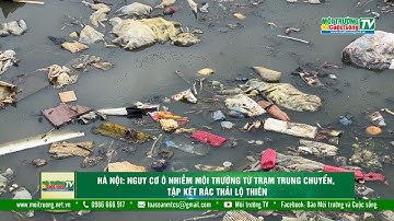 Đồng ruộng lênh láng rác thải, nguy cơ ô nhiễm môi trường từ trạm trung chuyển, tập kết rác lộ thiên