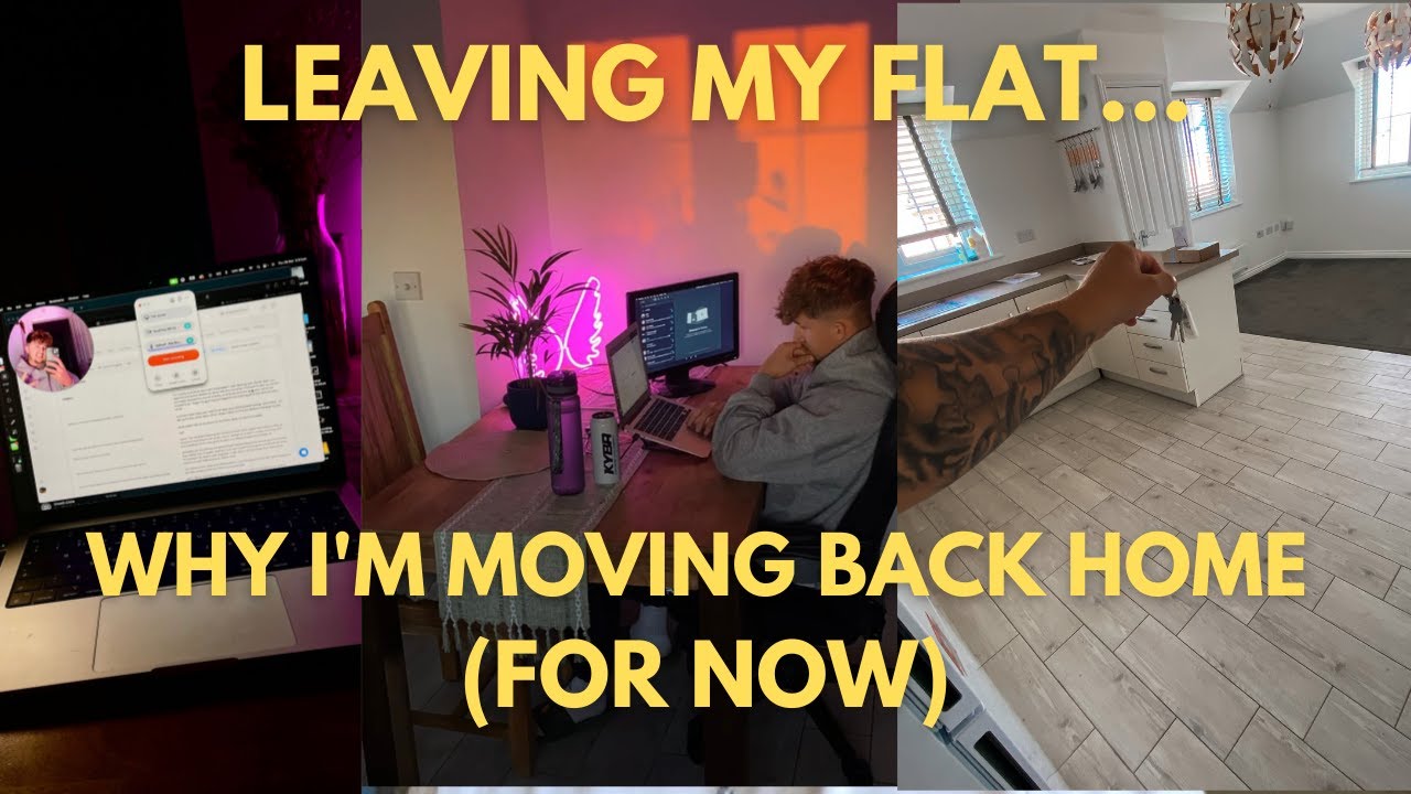 Leaving My Flat: Why I'm Moving Back Home (For Now) - YouTube