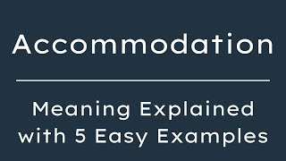 Accommodation Meaning in English With 5 Example Sentences, Accommodation Meaning in English