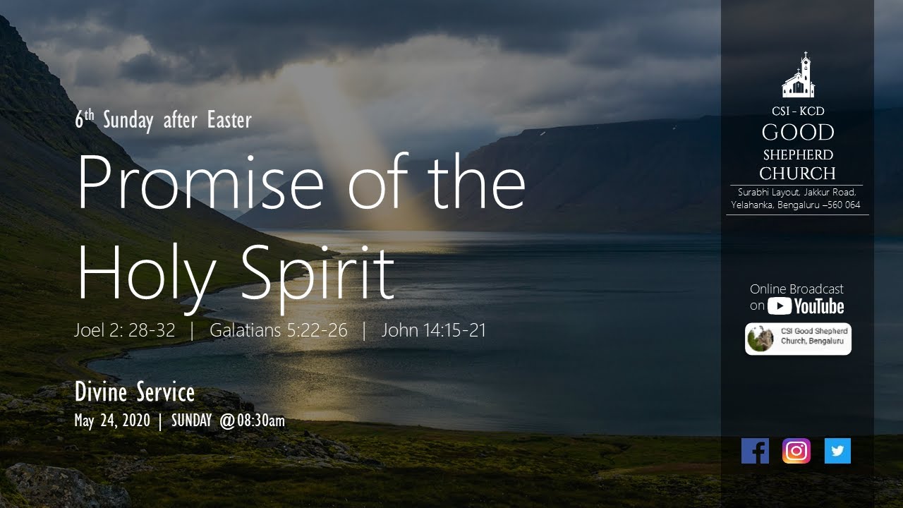 Promise of the Holy Spirit | May 24, 2020 @ 8:30 AM | CSI Good Shepherd ...