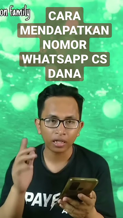 HOW TO GET THE DANA CS WHATSAPP NUMBER