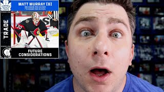 Matt Murray Is A Toronto Maple Leaf!? | Trade Breakdown
