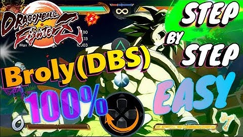 🅳🅱🅵🆉 ➤Broly (DBS) Easy combo 100 TOD on-screen commands!!! Tutorial Season 3【 Dragon Ball FighterZ】