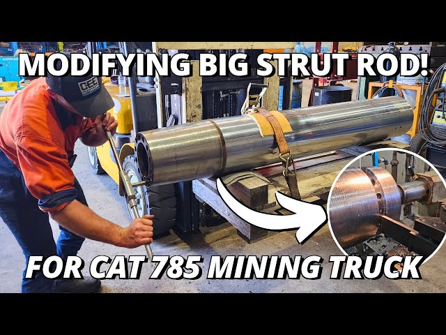 Modifying BIG Suspension Strut Rod! | CAT 785 Mining Haul Truck class=