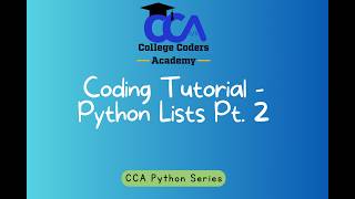 Coding Tutorial - Python Lists Pt 2