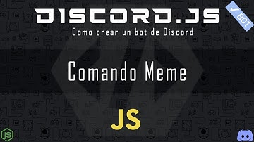 COMO CREAR UN COMANDO MEME PARA TU BOT DE DISCORD | 2022 | COMO CREAR UN BOT DE DISCORD #6