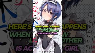 My Brother is a GIRL! 😱🎀 #mangarecomendation #anime #romcom #romcommanga