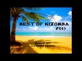 Kizomba 2015 (Best of Kizomba)