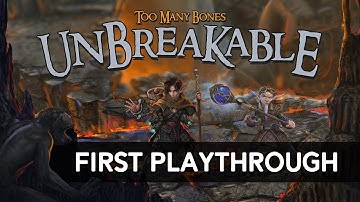 Too Many Bones: Unbreakable First Playthrough