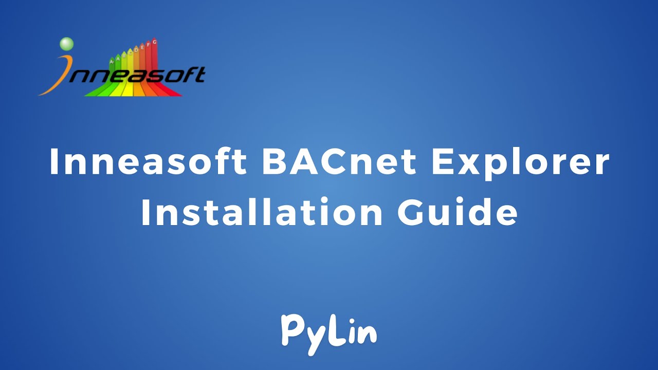Innea BACnet Explorer Installation Guide | BACnet | IoT | IIoT | Industry 4.0 | BMS | Industry |