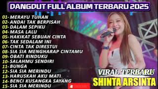 MERAYU TUHAN SHINTA ARSINTA DANGDUT VIRAL FULL ALBUM TERBARU DANGDUT KOPLO TERBARU 2025.