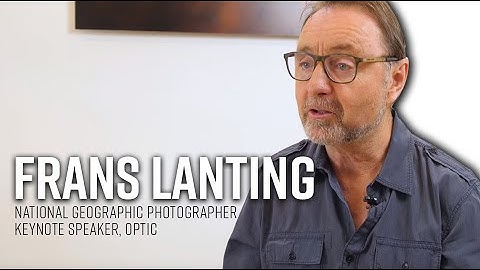 Who is Frans Lanting? - B&H OPTIC 2019 Keynote Speaker
