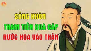 Vì Sao Sống Khôn Không Tham Tiền Quà Cáp | Tu Thân