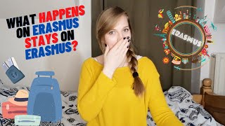 What happens on Erasmus stays on Erasmus | Erasmus saying everyone knows | What do I think about it