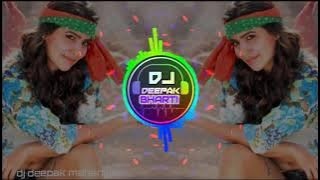 DEKH KE  DIL DOLE DIL  kI DHADKAN BOLE // DJ DEEPAK BHARTI //